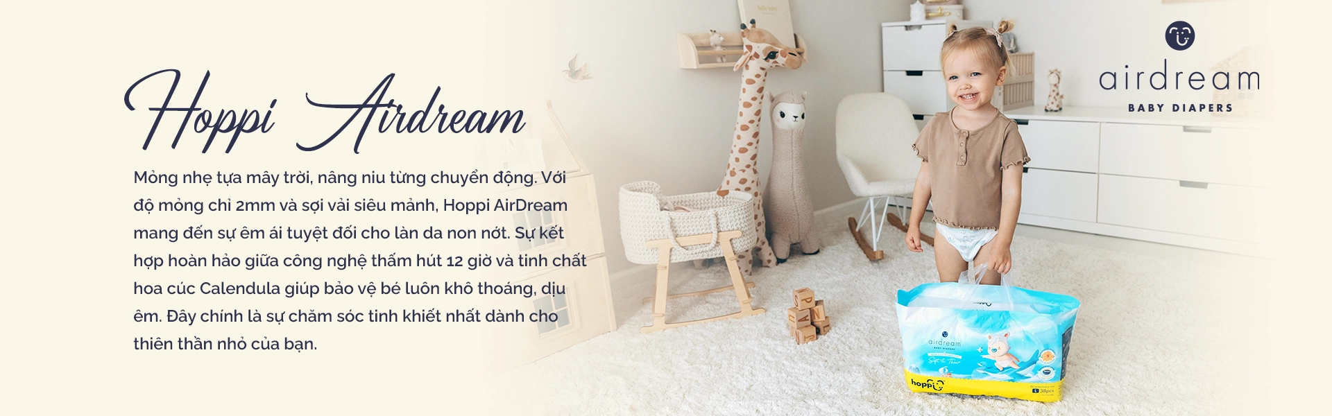 Tã bỉm Hoppi Airdream mỏng nhẹ tựa mây trời, công nghệ thấm hút 12 giờ và tinh chất hoa cúc giúp bảo vệ da bé khô thoáng
